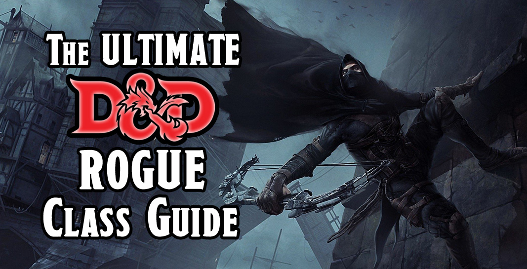 Dungeons & Dragons 5E rogue class explained