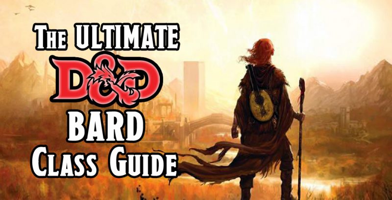 The Ultimate D D 5E Bard Class Guide 2024 Game Out   Ultimate Guide To DD Bard Class 800x409 